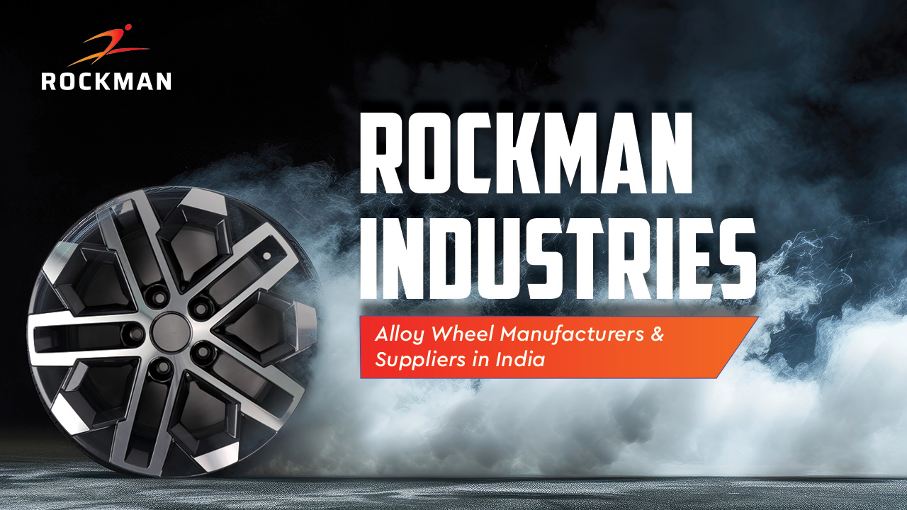 Aluminium Alloy Wheels Manufacturing -Rockman Industries